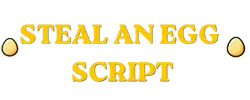 steal an egg script